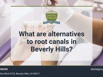 What are alternatives to root canals in Beverly Hills